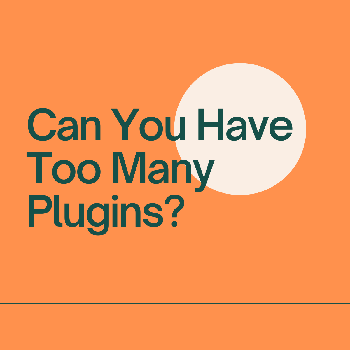 Is Too Many Plugins Harmful For a WordPress Site?
