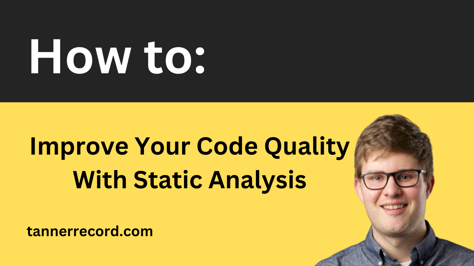 SWPD#002: Improve Your Code Quality With Static Analysis