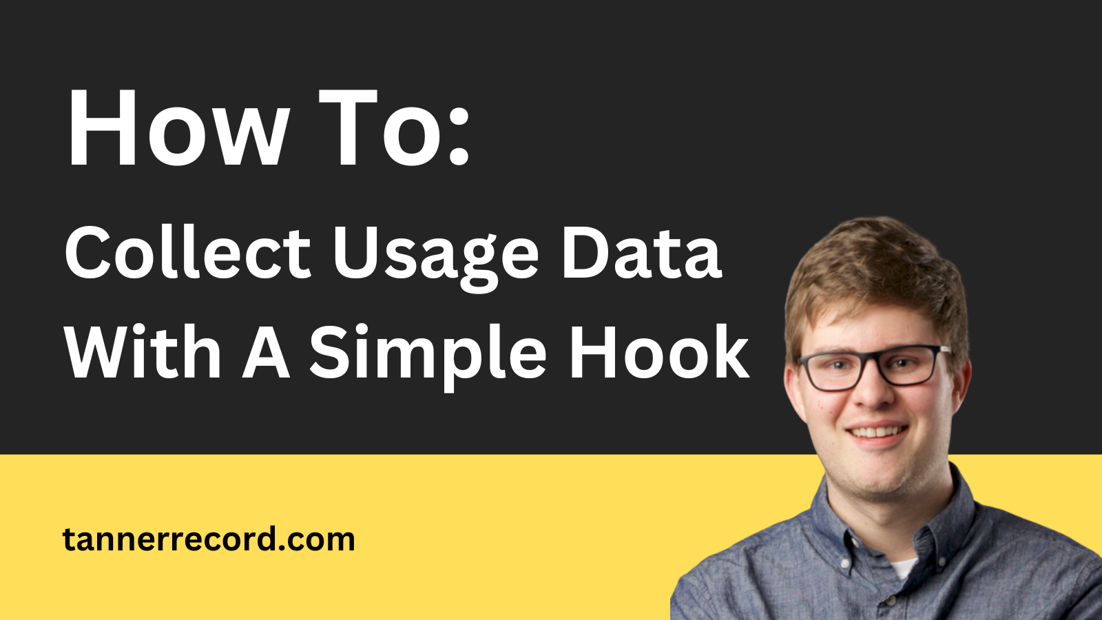 Collect Usage Data With A Simple Hook