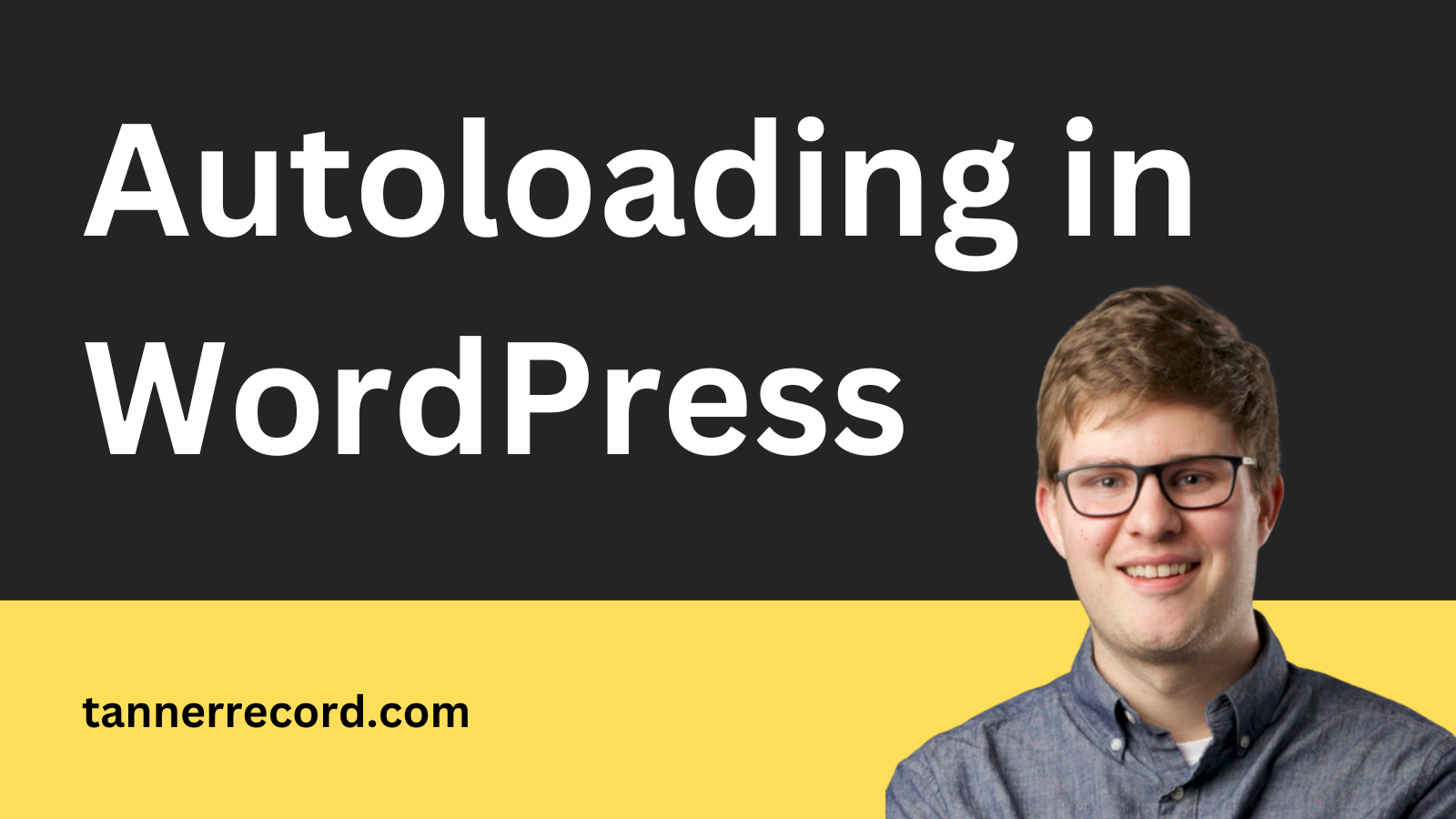 A Primer on Autoloading in WordPress